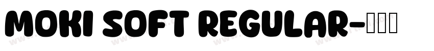 Moki Soft Regular字体转换